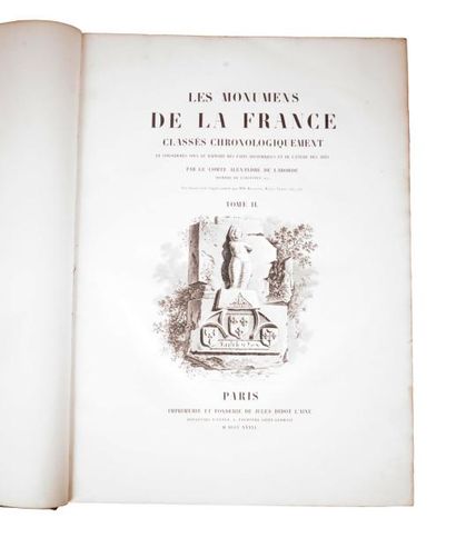 LABORDE (Alexandre-Louis-Joseph de) Les monuments de la France, classés chronologiquement...