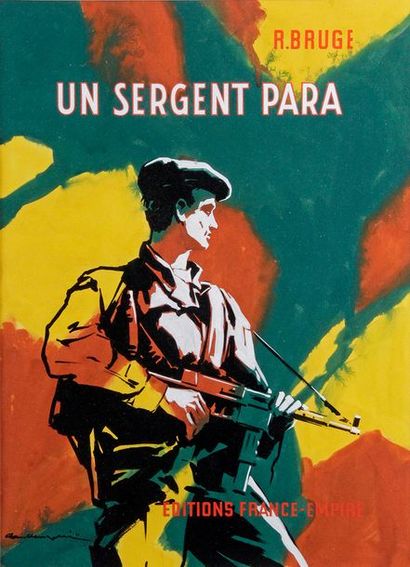 PAUL LENGELLE (1908-1993) «Un sergent Para». Gouache, projet de couverture par l'ouvrage...