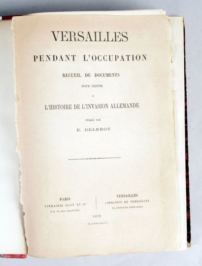 DELEROT. «Versailles pendant l'occupation allemande 1870/1871. Recueil de documents...