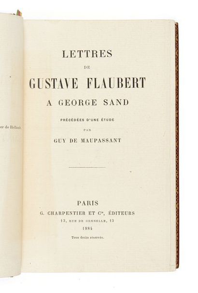 FLAUBERT, Gustave (1821-1880) 
Lettres à Georges Sand
Paris, Charpentier, 1884
In-12...