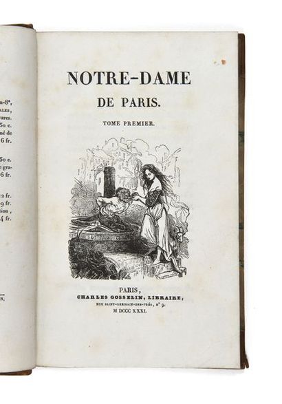 HUGO, Victor (1802-1885) 
Notre-Dame de Paris
Paris, Charles Gosselin, 1831 2 vol....