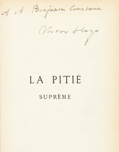 HUGO, Victor (1802-1885) 
La Pitié suprême
Paris, Calmann-Lévy, 1879
In-8 (22,6 x...