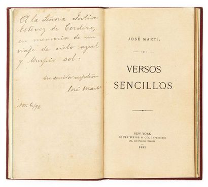 MARTÍ, José (1853-1895) 
Versos Sencillos
New York, Louise Weiss & Co, 1891
In-12...
