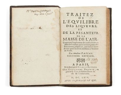 Blaise PASCAL (1623-1662) Traictez de l'équilibre des liqueurs et de la pesanteur...