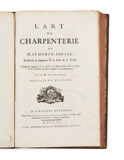 MATHURIN JOUSSE (1575-1645) L'Art de la charpenterie
Paris, C.-A. Jombert, 1751
In-folio...