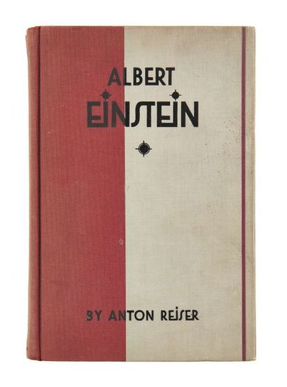 [ALBERT EINSTEIN] ANTON REISER [PSEUD. DE RUDOLF KAYSER] (1889-1964) Albert Einstein,...