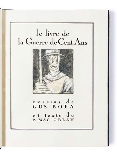 PIERRE MAC ORLAN - GUS BOFA (1882-1970 - 1883-1968) Le Livre de la guerre de Cent...