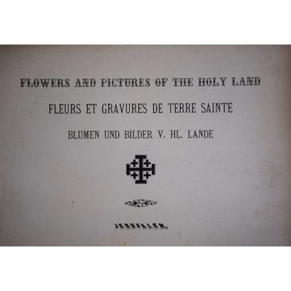 null Herbier de Jérusalem. Flowers and pictures of the Holy Land, fleurs et gravures...