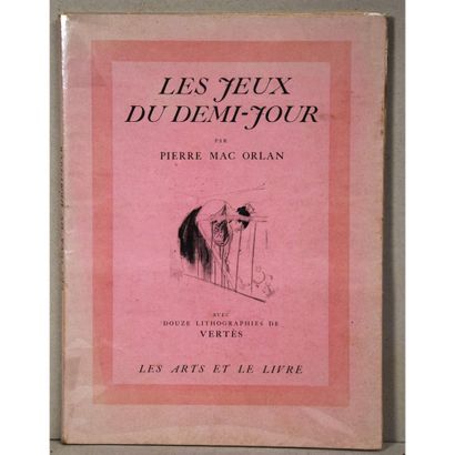 null Pierre Mac Orlan, les jeux du demi-jour, avec douze lithographies de Vertès,...