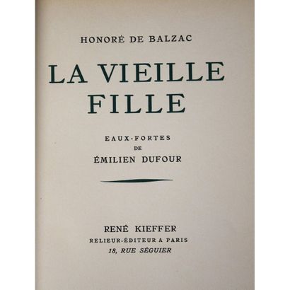 null Honoré de Balzac, la vieille fille, eaux-fortes de Emilien Dufour, P., René...