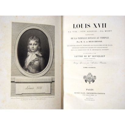 null M. A. de Beauchesne, Louis XVII, sa vie, son agonie, sa mort, captivité de la...
