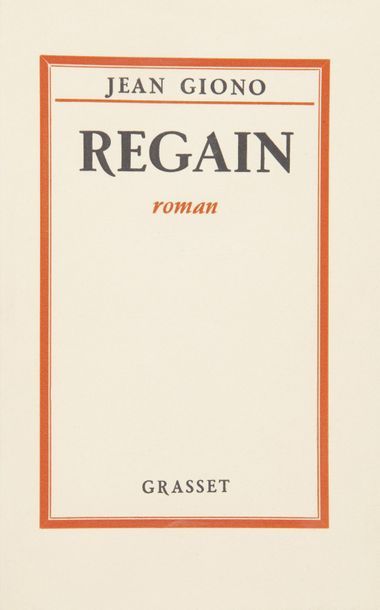 null GIONO (Jean). Regain. Paris, Bernard Grasset, 1930.

In-12, broché, chemise...