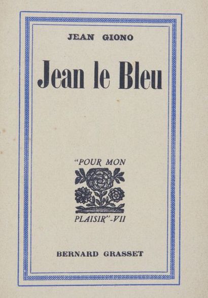 null GIONO (Jean). Jean Le Bleu. Paris, Bernard Grasset, 1932.

In-12, broché, non...