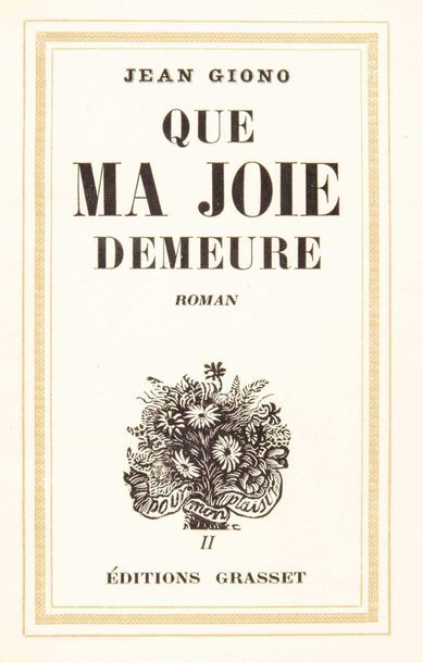 null GIONO (Jean). Que Ma Joie Demeure. Paris, Bernard Grasset, 1935.

In-12, non...
