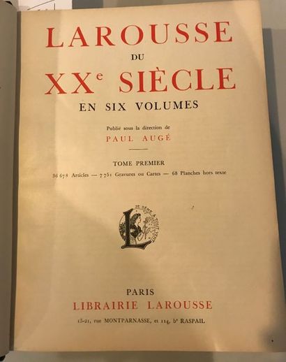null Paul AUGE 

LAROUSSE du XX° siècle - Paris Librairie Larousse 1928/1929/1930/1931...