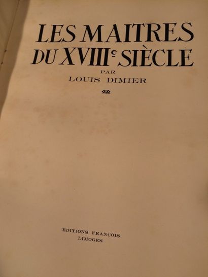 null Lot comprenant deux ouvrages : 

Louis DIMIER, Les maîtres du XVIIIème siècle...