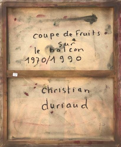 null Christian DURIAUD (né en 1944)

Coupe de fruit sur le balcon

Huile sur toile...