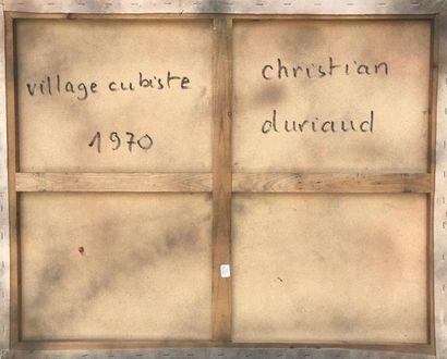 null Christian DURIAUD (né en 1944)

Village cubiste

Huile sur toile signée en bas...