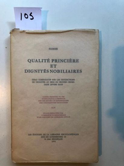 null Hamoir, Qualité princière et dignités nobiliaires…, Bruxelles, 1974, 242 p.
