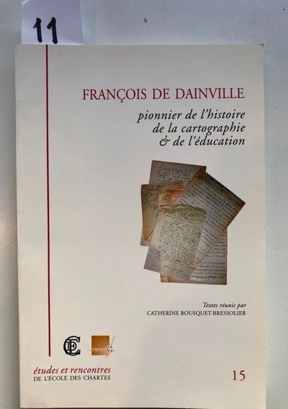 null François de Dainville, S.J. , pionnier de l'histoire de la cartographie et de...