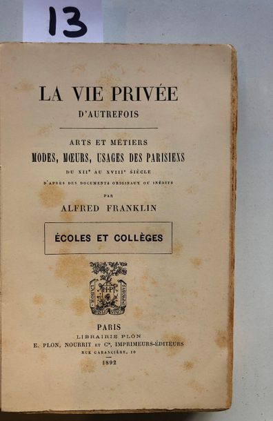 null Franklin (Alfred), La vie privée d'autrefois...par Alfred Franklin. X, Ecoles...