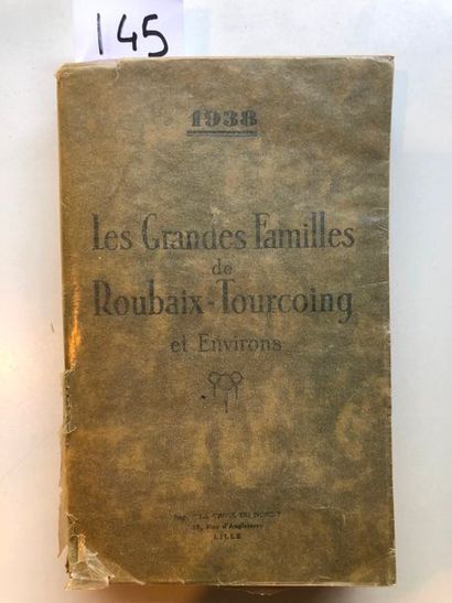 null Les Grandes familles de Roubaix-Tourcoing et Environs, Annuaire généalogique…,...