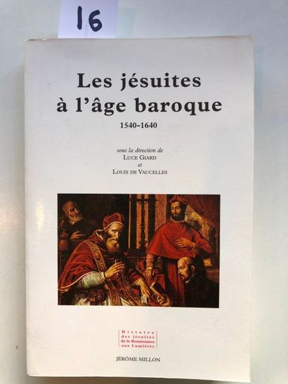 null Giard (Luce) - Vaucelles (Louis de), dir., Les jésuites à l'âge baroque, 1540-1640,...