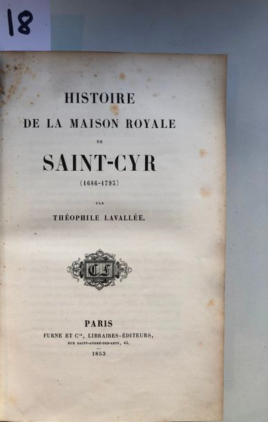 null Lavallée (Théophile), Histoire de la maison royale de Saint-Cyr (1686-1793),...