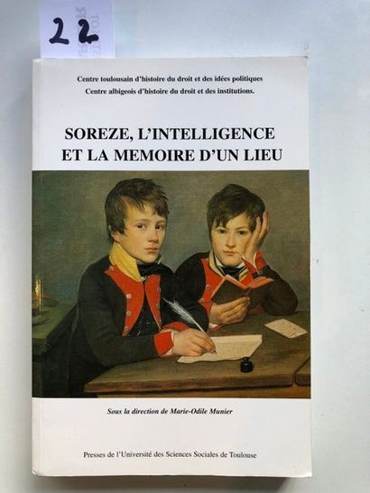 null Munier (Marie-Odile, dir.), Sorèze, l'intelligence et la mémoire d'un lieu,...