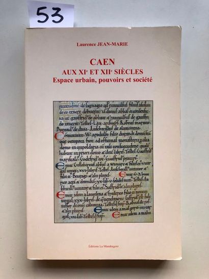 null Jean-Marie (Laurence), Caen aux XIe et XIIe siècles…, Condé sur Noireau, 20...