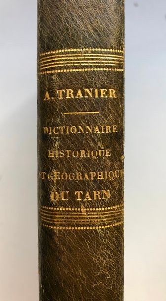 null Tranier (A), Dictionnaire historique et géographique du département du Tarn,...