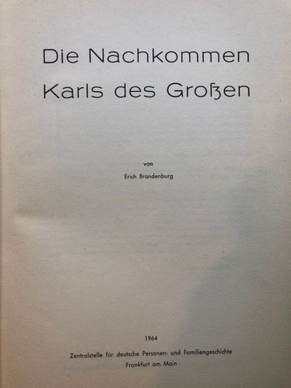 null Brandenburg (Erich), Die Nachkommen Karls des Grossen, Francfort, 1964, 122...