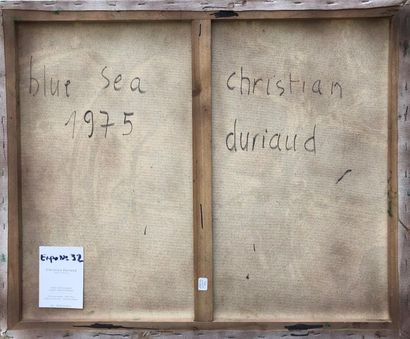 null Christian DURIAUD (né en 1944)

Blue sea

Huile sur toile signée en bas à droite...