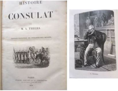 null Histoire du Consulat par M.A. THIERS, édition illustrée de 70 dessins.
Furne,...