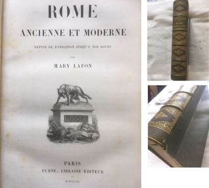 null Rome ancienne et moderne depuis sa fondation jusqu’à nos jours par Mary Lafon,
Furne,...