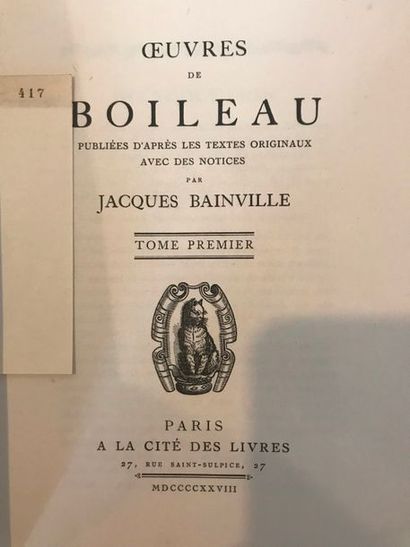 null Oeuvres de BOILEAU publiées par Jacques Bainville - Paris A La Cité Des Livres...