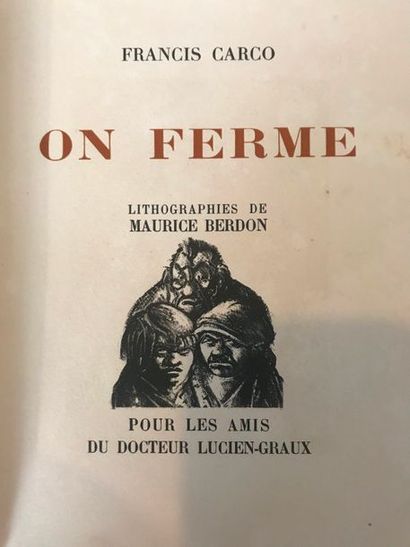 null Francis CARCO On Ferme- illustré de lithographies de Maurice Berdon pour Les...