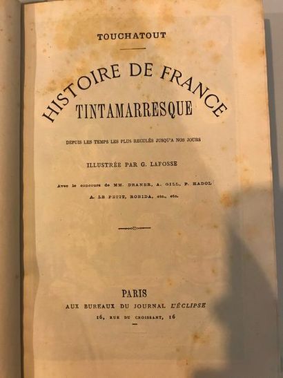 null TOUCHATOUT 

Histoire de France Tintamaresque depuis les temps les plus reculés...