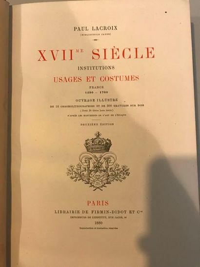 null Paul LACROIX
XVII° Institutions usages et costumes France 1590- 1700 - Librairie...