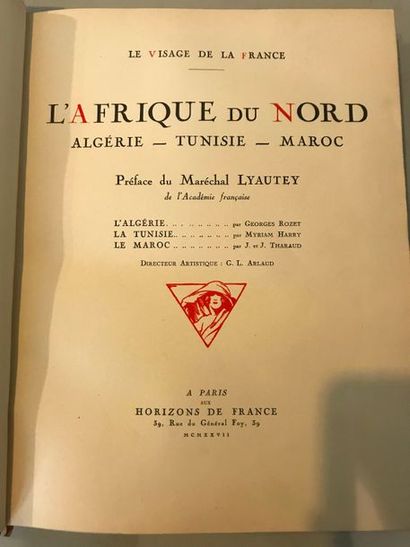 null Le visage de la France - l' Afrique du Nord - Algérie - Tunisie - Maroc préface...