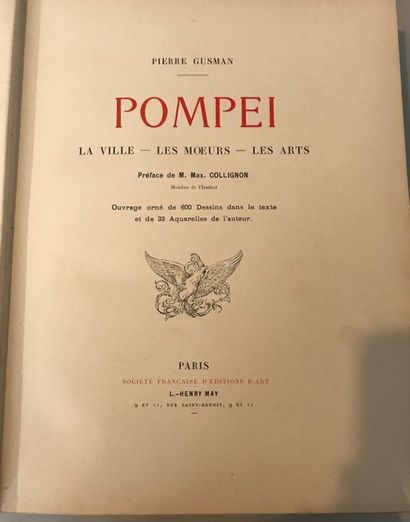 null Pierre GUSMAN 

Pompéi La ville - Les moeurs -Les arts - Paris Henry May 1899...