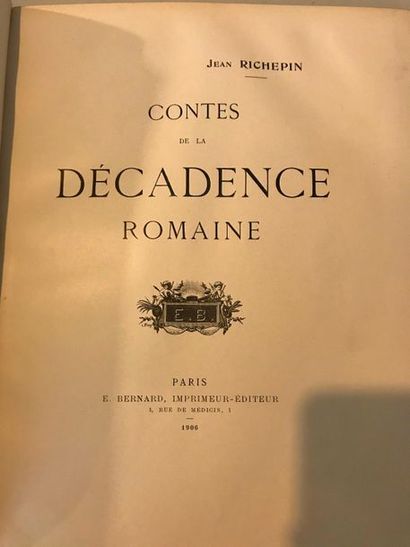 null Jean RICHEPIN 

Contes de la décadence romaine - Paris E.BERNARD éditeur 1906...