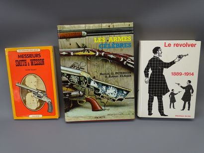 null Lot de 3 livres: Messieurs Smith& Wesson, Les Armes célèbres, Le Revolver 1...