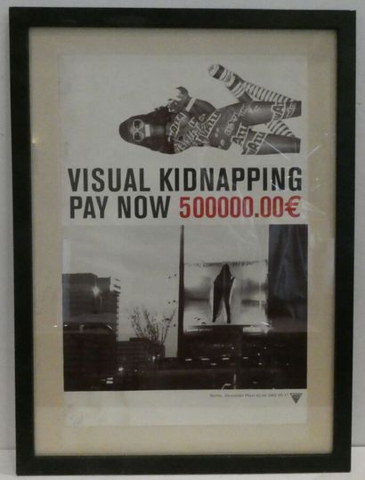 null ZEUS (né en 1977) "Visual kidnapping pay now 500000.00 € Berlin Alexander Platz...