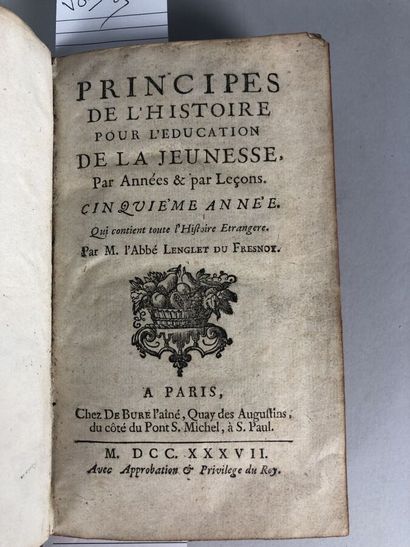 null PRINCIPES DE L'HISTOIRE POUR L'EDUCATION DE LA JEUNESSE 5ème années en 1737...