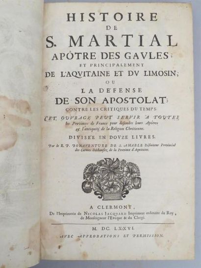 null BONAVENTURE DE SAINT-AMABLE (Père). HISTOIRE DE S. MARTIAL, apôtre des Gaules,...