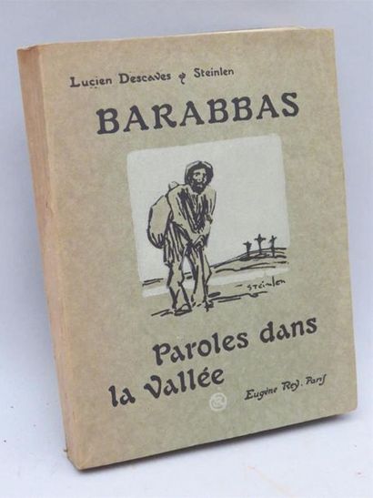null DESCAVES (Lucien). BARABBAS. Paroles dans la vallée. Paris, Rey, 1914. In-8...