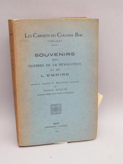 null BIAL (Colonel). LES CARNETS DU COLONEL BIAL 1789-1814. Souvenirs des guerres...