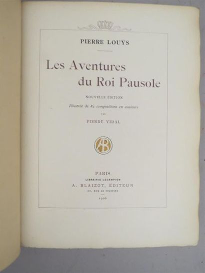 null LOUYS (Pierre). LES AVENTURES DU ROI PAUSOLE. Paris, Blaizot, 1906. Grand in-quarto...