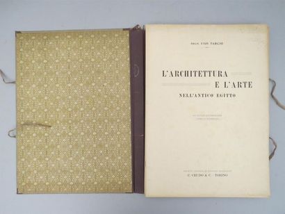 null [ÉGYPTE]. TARCHI (Ugo). L'Architettura e l'arte nell'antico egitto. 100 tavole...